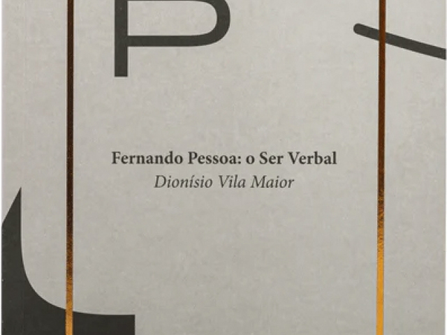 Apresentação do livro Fernando Pessoa: o Ser Verbal